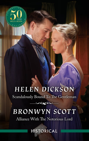 Scandalously Bound To The Gentleman/Alliance With The Notorious Lord : Cranford Estate Siblings - Helen Dickson