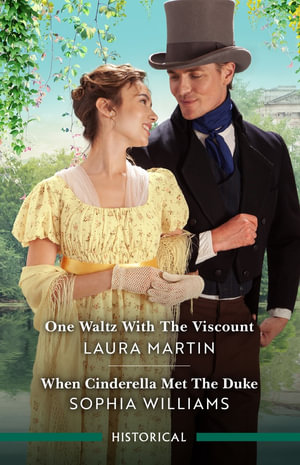 One Waltz With The Viscount/When Cinderella Met The Duke : The Cinderella Shepherd Sisters - Laura Martin