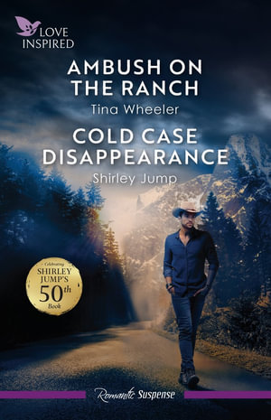 Ambush On The Ranch/Cold Case Disappearance - Shirley Jump