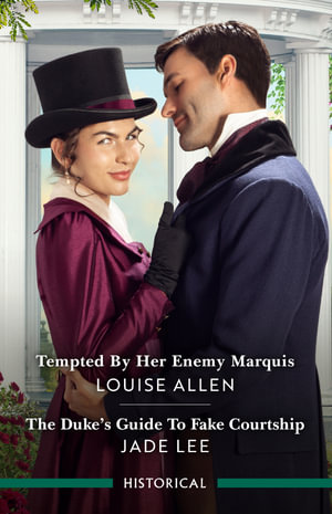 Tempted By Her Enemy Marquis/The Duke's Guide To Fake Courtship - Louise Allen