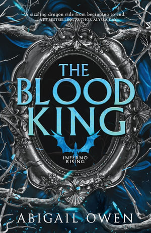 The Blood King (Inferno Rising, Book 2) : Inferno Rising - Abigail Owen