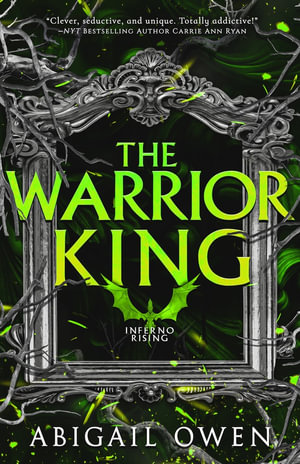 The Warrior King (Inferno Rising, Book 3) : Inferno Rising - Abigail Owen