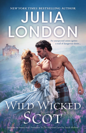 Wild Wicked Scot/Wild Wicked Scot/Forbidden To The Highland Laird : The Highland Grooms - Sarah Mallory