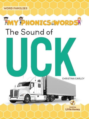 The Sound of UCK : My Phonics Words - Word Families - Christina Earley