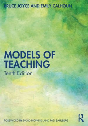 Models of Teaching - Bruce Joyce