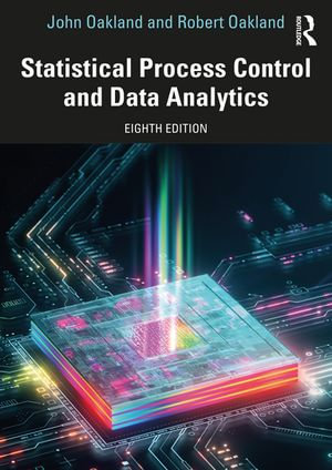 Statistical Process Control and Data Analytics - John Oakland