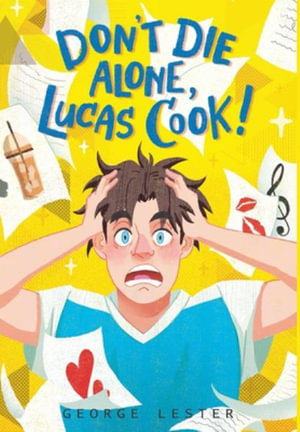 Don't Die Alone, Lucas Cook! - George Lester