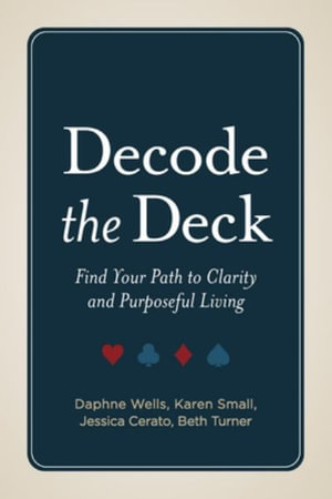 Decode the Deck - Daphne Wells