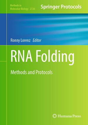 RNA Folding : Methods and Protocols - Ronny Lorenz