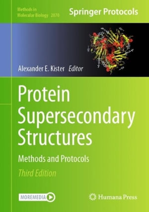 Protein Supersecondary Structures : Methods and Protocols - Alexander E. Kister