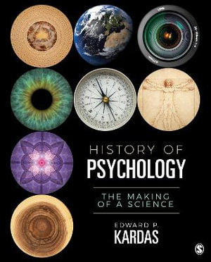 History of Psychology : The Making of a Science - Edward P. Kardas