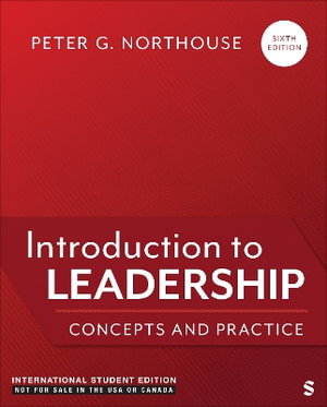 Introduction to Leadership - International Student Edition : Concepts and Practice - Peter G. Northouse