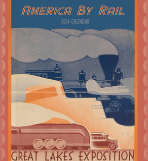 America by Rail - 2024 Wall Calendar - Pomegranate