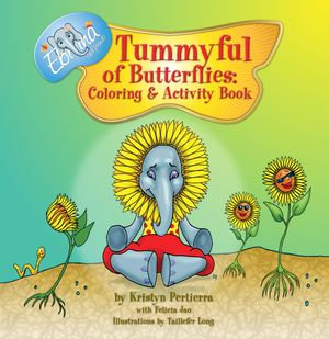 Tummyful of Butterflies: Coloring and Activity Book : Coloring and Activity Book - Kristyn Pertierra