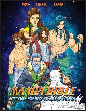 Manga Bible Action Legends : Coloring Book - Javier H Ortiz