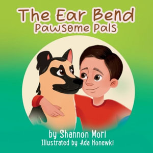 The Ear Bend : Pawsome Pals - Shannon Mori