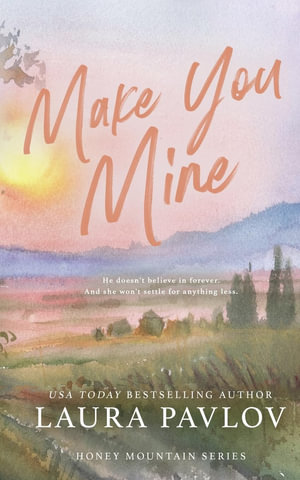 Make You Mine Special Edition - Laura Pavlov