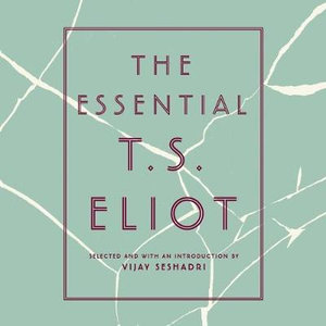 The Essential T.S. Eliot - T. S. Eliot