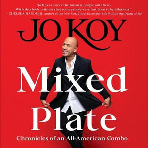 Mixed Plate : Chronicles of an All-American Combo - Jo Koy