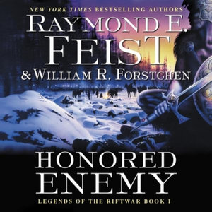 Honored Enemy : Legends of the Riftwar - Raymond E. Feist