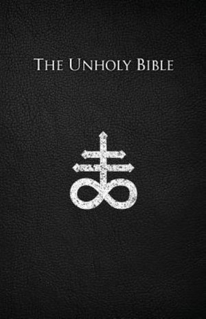 The Unholy Bible - Rev Cain