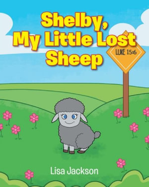 Shelby, My Little Lost Sheep - Lisa Jackson