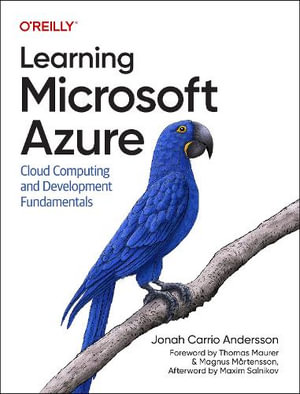 Learning Microsoft Azure : Cloud Computing and Development Fundamentals - Jonah Carrio Andersson