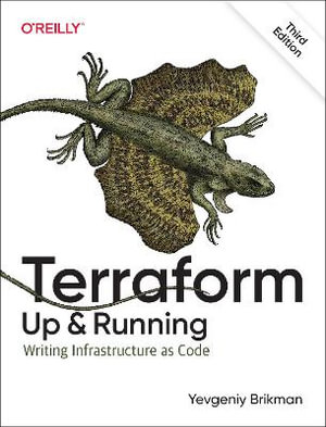 Terraform - Up and Running : Writing Infrastructure as Code - Yevgeniy Brikman