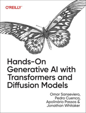 Hands-On Generative AI with Transformers and Diffusion Models - Omar Sanseviero