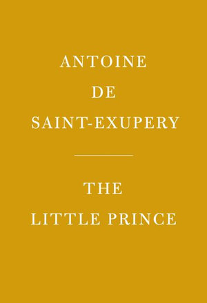 The Little Prince : Translated by Richard Howard - Antoine de Saint-Exupéry