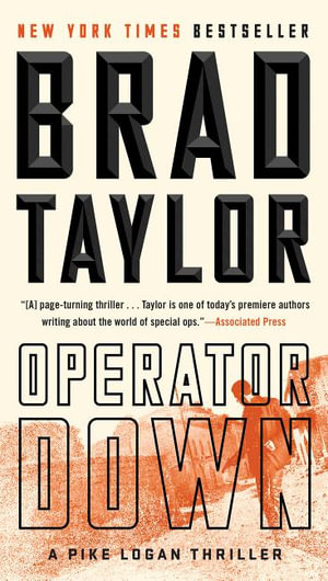 Operator Down : Pike Logan: Book 12 - Brad Taylor