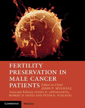 Fertility Preservation in Male Cancer Patients - John P. Mulhall