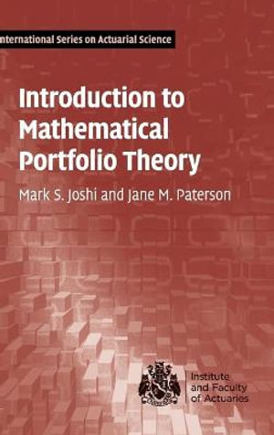 Introduction to Mathematical Portfolio Theory  : International Series on Actuarial Science - Jane M. Paterson