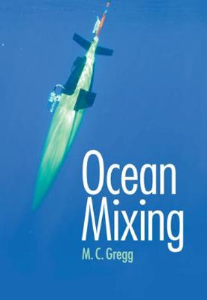 Ocean Mixing - Michael C. Gregg