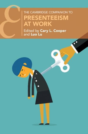 Presenteeism at Work : Cambridge Companions to Management - Cary L. Cooper