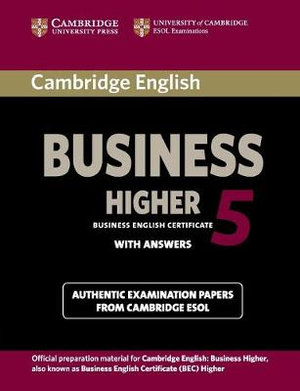 Cambridge English Business 5 Higher : Bec Practice Tests - Cambridge ESOL