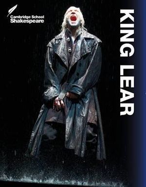 King Lear : Cambridge School Shakespeare - Rex Gibson