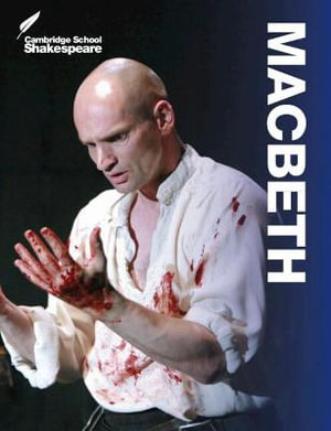 Macbeth Cambridge School Shakespeare : Cambridge School Shakespeare - Linzy Brady