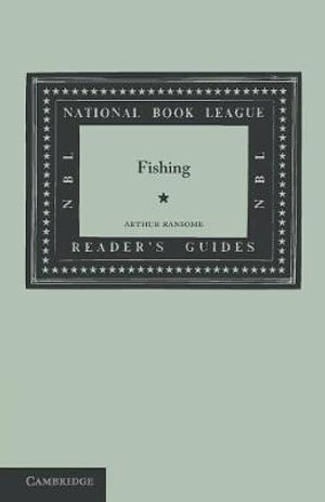 Fishing : National Book League Readers' Guides - Arthur Ransome