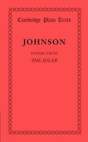 Papers from the Idler : Cambridge Plain Texts - Samuel Johnson