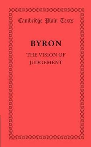 The Vision of Judgement : Cambridge Plain Texts - Lord George Gordon Byron