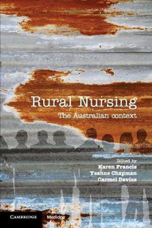 Rural Nursing : The Australian Context - Karen Francis