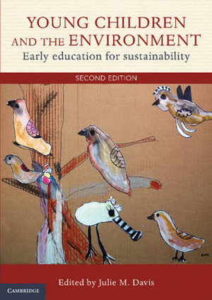 Young Children and the Environment : 2nd Edition - Early Education for Sustainability - Julie M. Davis