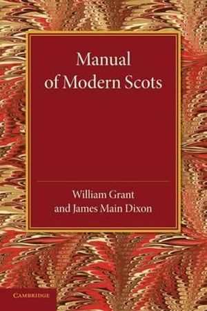 Manual of Modern Scots - William Grant