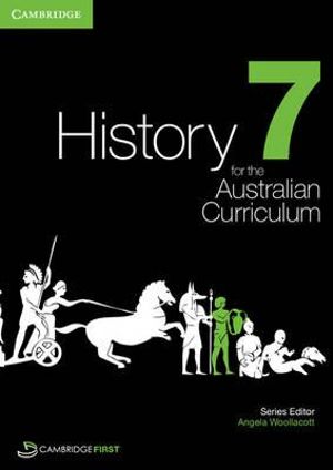 History For The Australian Curriculum Year 7 By Angela Woollacott 