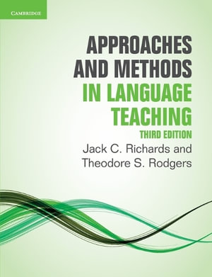 Approaches and Methods in Language Teaching : 3rd edition - Jack C. Richards