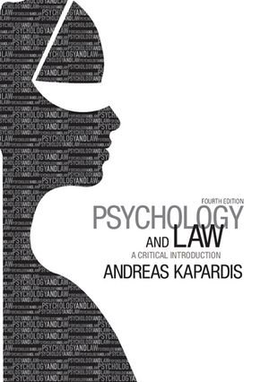 Psychology and Law : A Critical Introduction - Andreas Kapardis