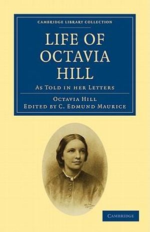 Life of Octavia Hill : As Told in her Letters - Octavia Hill