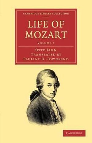 Life of Mozart : Volume 2 - Otto Jahn