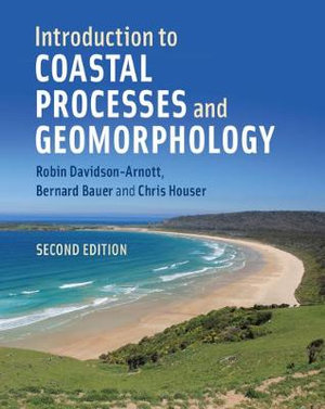 Introduction to Coastal Processes and Geomorphology : 2nd Edition - Robin Davidson-Arnott